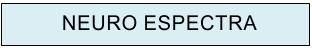 Cuadro de texto: NEURO-ESPECTRA